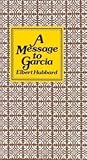 A Message to Garcia Publisher: Peter Pauper Press; Gift edition