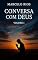 Livro Conversa com Deus Volume 1: Perguntas e respostas para quem busca sentido em meio à dor, à fé e ao silêncio