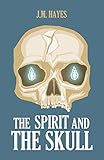 The Spirit and the Skull by 