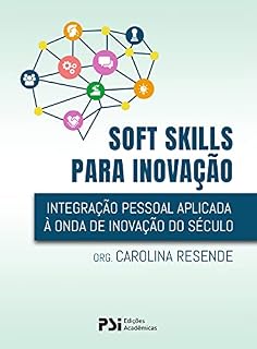 Livro Soft skills: Integração pessoal aplicada à onda de inovação do século 21