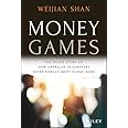 Money Games: The Inside Story of How American Dealmakers Saved Korea's Most Iconic Bank