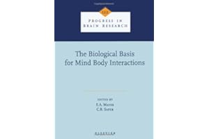 The Biological Basic for Mind Body Interactions
