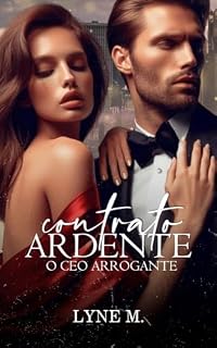 Livro Contrato Ardente: O CEO Arrogante