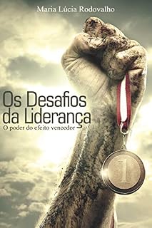 Livro Os desafios da liderança: O poder do efeito vencedor
