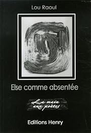 Else comme absentée