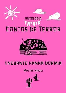 Livro CONTOS DE TERREOR: ENQUANTO HANNA DORMIA (ANTOLOGIA CONTOS DE TERROR)
