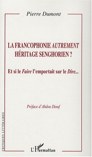 La  francophonie autrement, héritage senghorien ?