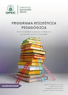 Livro Programa Residência Pedagógica: Interculturalidade e pesquisa colaborativa na interface escola-universidade