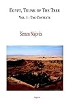 Egypt, Trunk of the Tree, Vol. 1: The Contexts by Simson Najovits