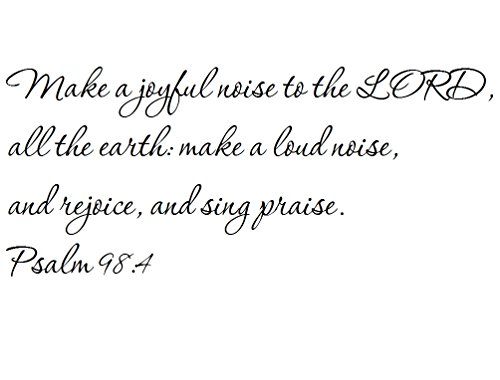 Tapestry Of Truth – Psalm 98:4 – TOT10378 – Wall and home scripture, lettering, quotes, images, stickers, decals, art, and more! – Make a joyful noise to the LORD, all the earth: make a loud noise…