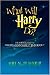 What Will Harry Do? The Unofficial Guide to Payoffs and Possibilities in Book 7 by 