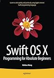 Image de Swift OS X Programming for Absolute Beginners