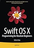 Image de Swift OS X Programming for Absolute Beginners