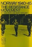 Norway, 1940 to 1945 : The Resistance Movement, Riste and Nokleby, 8251801648