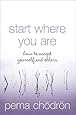 Start Where You Are: How to accept yourself and others