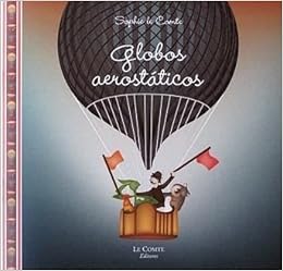Globos Aerostaticos 9789873378904 Amazon Com Books