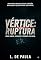 Livro Ruptura: Vértice