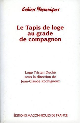 Le  tapis de loge au grade de compagnon