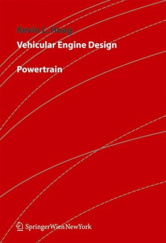 Vehicular Engine Design (Powertrain), by Kevin Hoag Vehicular Engine Design (Powertrain), by Kevin Hoag