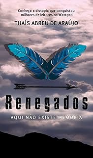 Livro RENEGADOS: Aqui não existe memória