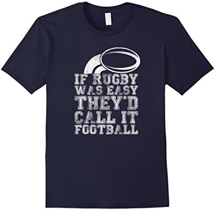 Mens If Rugby Was Easy They'd Call it Football T-Shirt XL Navy