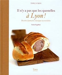 Il n'y a pas que les quenelles à Lyon !