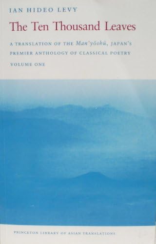 洋書 The Ten Thousand Leavess, Ian Hideo Levy The Ten Thousand Leaves: Poems from the Man'yoshu: Levy, Ian Hideo