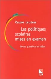 Les  politiques scolaires mises en examen