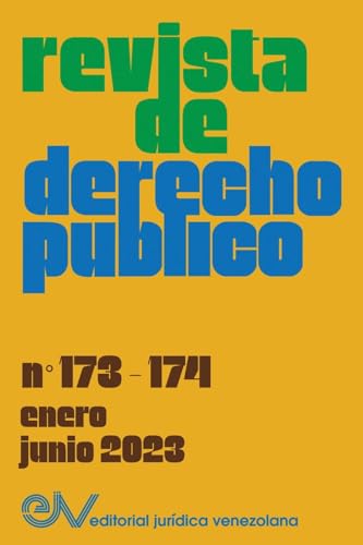 REVISTA DE DERECHO PÚBLICO (Venezuela), No. 173-174 (enero-junio 2023) (Spanish…