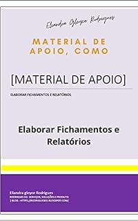 Livro Material de apoio, como: Elaborar Fichamentos e Relatórios