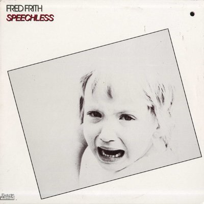 Fred Frith - Speechless - Zortam Music