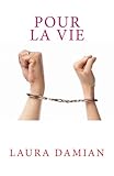 Pour la vie (French Edition) by Laura Damian