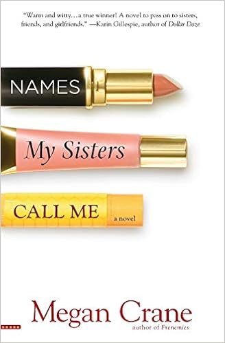 Names My Sisters Call Me Crane Megan 9780446698566 Amazon Com Books