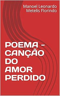 Livro POEMA - CANÇÃO DO AMOR PERDIDO