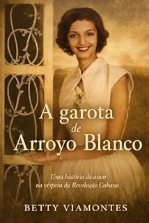 Livro A garota de Arroyo Blanco
