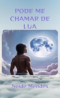 Livro PODE ME CHAMAR DE LUA