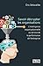 Savoir décrypter les organisations - L'intelligence organisationnelle au service de la performance d (French Edition) by