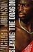 Slaying the Dragon - Book by Michael Johnson
