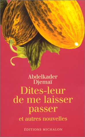 Dites-leur de me laisser passer