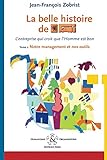 La belle histoire de Favi : l'entreprise qui croit que l'homme est bon Tome 2 Notre management et no by Jean-François Zobrist