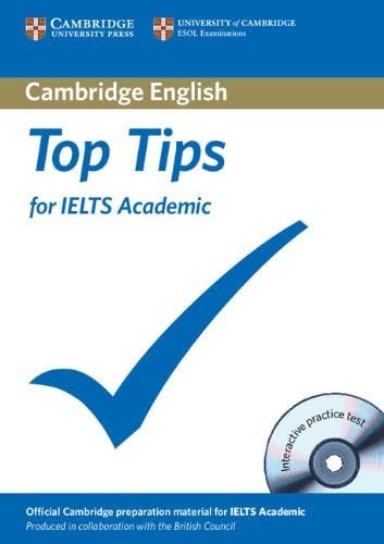 By Cambridge ESOL - Top Tips for IELTS Academic Paperback with CD-ROM (Pap/Cdr) Paperback – 3 Dec. 2009