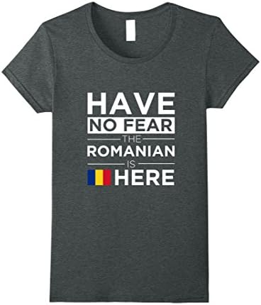 Womens Have No Fear The Romanian is here Pride Tshirt Proud Romania Large Dark Heather