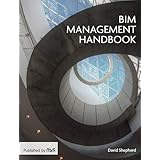 The BIM Management Handbook