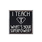 I Teach What's Your Superpower ? Vintage Wood Sign for Classroom Decor and Kitchen Wall Decor -- Perfect Gift for Teachers