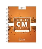 ICD-10-CM Expert 2019 for Providers & Facilities (ICD-10-CM Complete Code Set)
