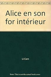Alice en son for intérieur