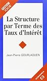 La structure par terme des taux d'intérêt by