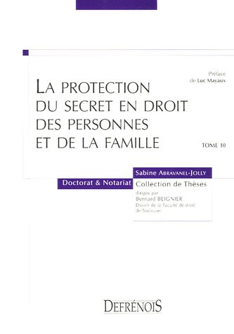 La  protection du secret en droit des personnes et de la  famille