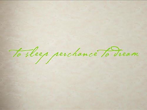 Vinylsay 0891.To-G.Light Green-55x7.5 To Sleep Perchance to Dream Wall Decal, 55" x 7.5", Gloss Light Green