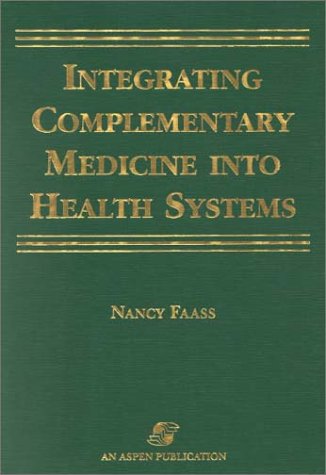 Download Integrating Complementary Medicine Into Health Systems